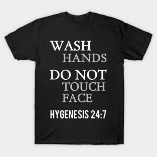 Bible Quote Wash Hands Do Not Touch Face T-Shirt